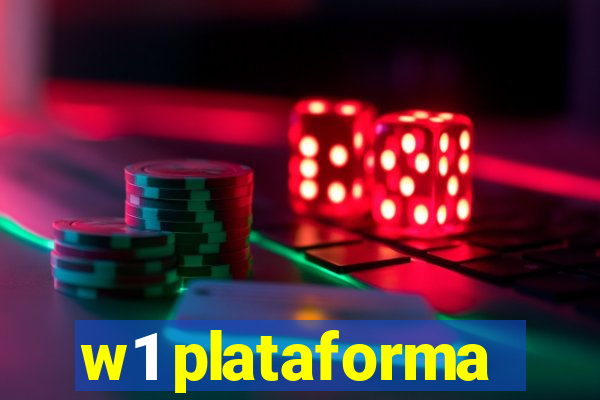 w1 plataforma